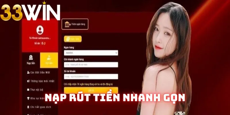 Quá trình nạp/rút ngân sách diễn ra nhanh gọn