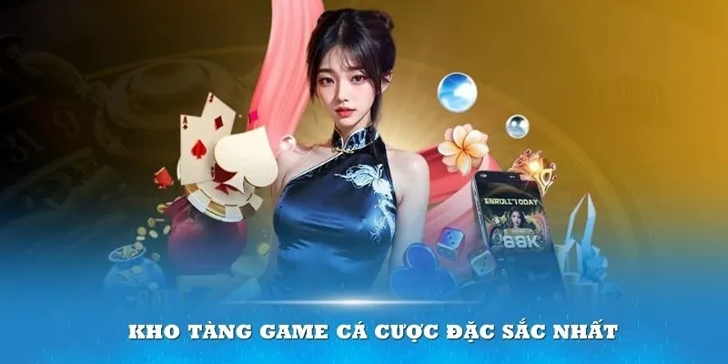 Sân chơi đang ngày càng phát triển kho game đa dạng hơn